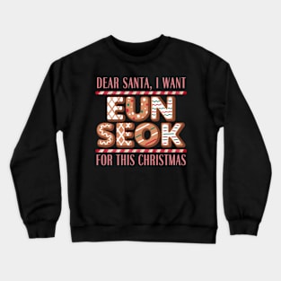 I Want Eunseok For This Christmas Crewneck Sweatshirt